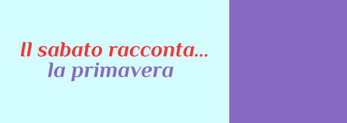 Il sabato racconta...